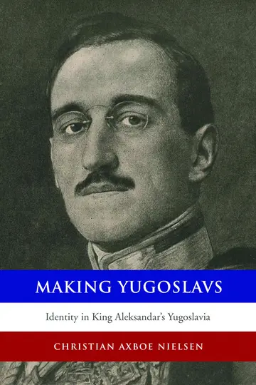Cover of Making Yugoslavs