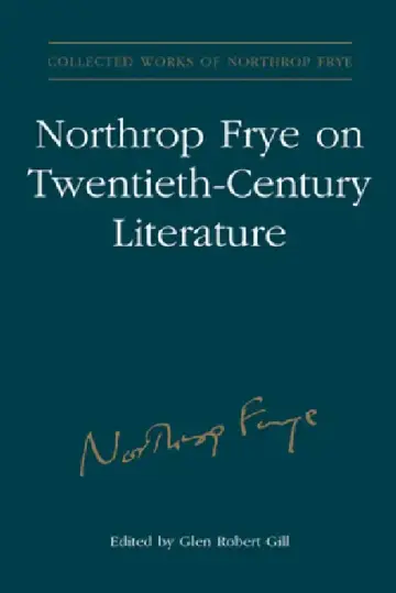 Cover of Northrop Frye on Twentieth-Century Literature