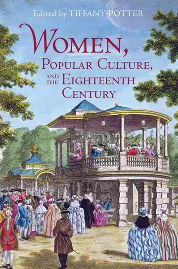 Cover of Women, Popular Culture, and the Eighteenth Century