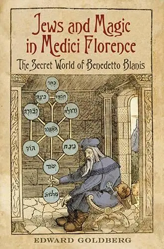 Cover of Jews and Magic in Medici Florence