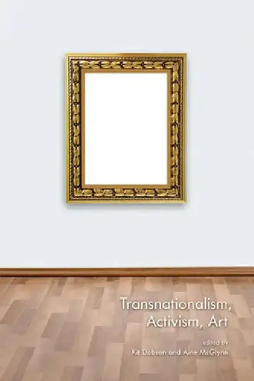 Cover of Transnationalism, Activism, Art