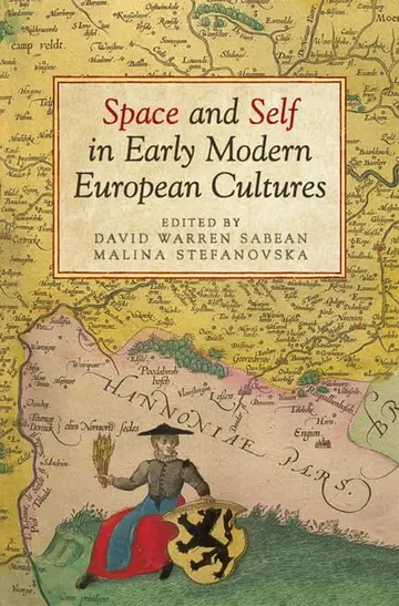 Cover of Space and Self in Early Modern European Cultures