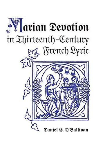 Cover of Marian Devotion in Thirteenth-Century French Lyric