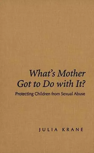 Cover of What's Mother Got to do with it?