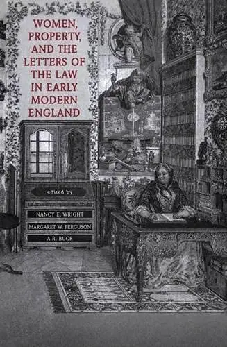 Cover of Women, Property, and the Letters of the Law in Early Modern England