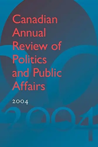 Cover of Canadian Annual Review of Politics and Public Affairs 2004