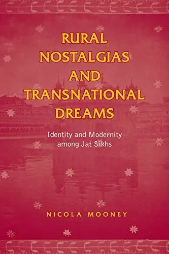 Cover of Rural Nostalgias and Transnational Dreams