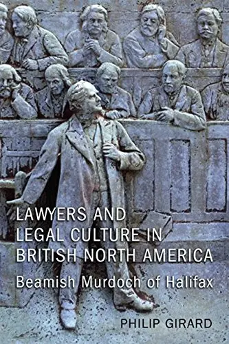 Cover of Lawyers and Legal culture in British North America