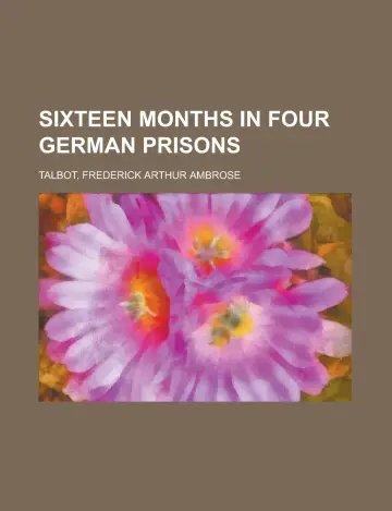 Cover of Sixteen Months in Four German Prisons
