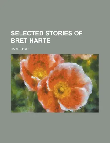 Cover of Selected Stories of Bret Harte