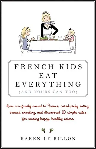 Cover of French Kids Eat Everything
