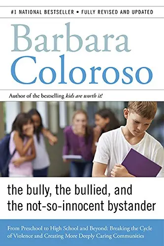 Cover of Bully, the Bullied, and the Not-So Innocent Bystander
