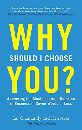 Cover of Why Should I Choose You (in Seven Words or Less)?