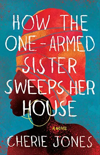 Cover of How the One-Armed Sister Sweeps Her House
