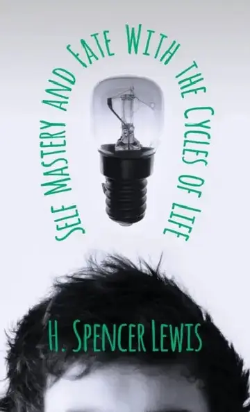Cover of Self Mastery and Fate with the Cycles of Life