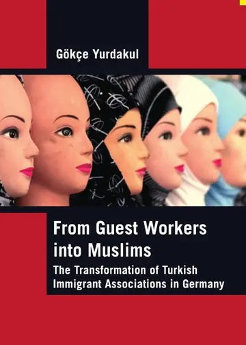 Cover of From Guest Workers into Muslims