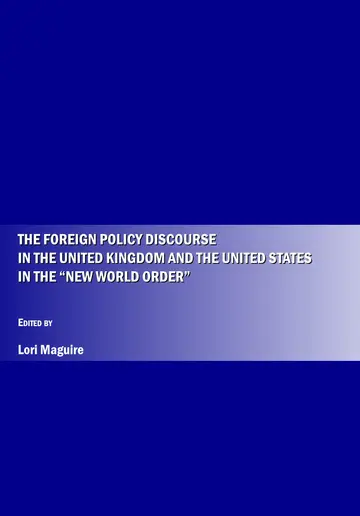 Cover of The Foreign Policy Discourse in the United Kingdom and the United States in the “New World Order”