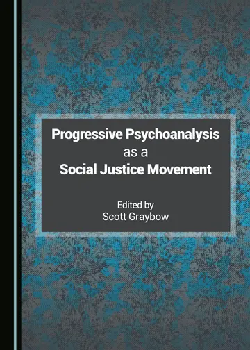 Cover of Progressive Psychoanalysis as a Social Justice Movement