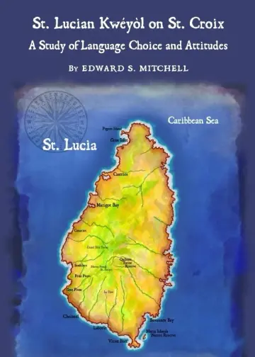 Cover of St. Lucian Kwéyòl on St. Croix