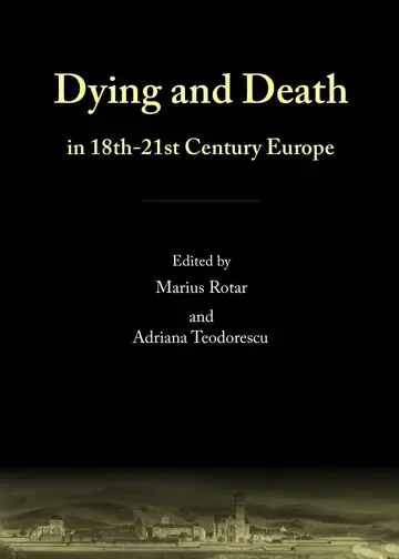 Cover of Dying and Death in 18th-21st Century Europe
