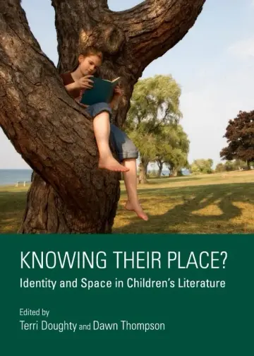 Cover of Knowing Their Place? Identity and Space in Children’s Literature
