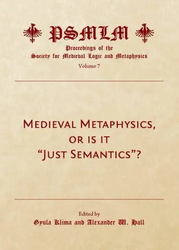 Cover of Medieval Metaphysics, or is it "Just Semantics"?