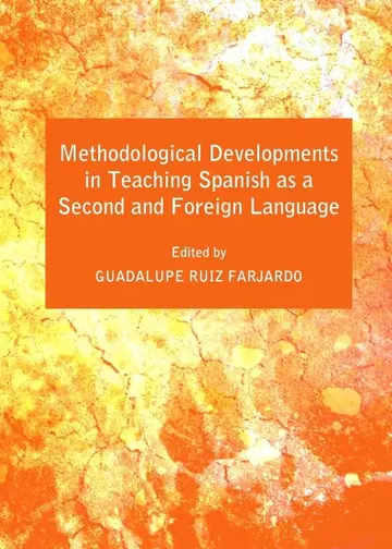 Cover of Methodological Developments in Teaching Spanish as a Second and Foreign Language