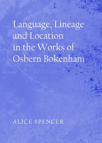 Cover of Language, Lineage and Location in the Works of Osbern Bokenham