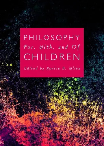 Cover of Philosophy For, With, and of Children