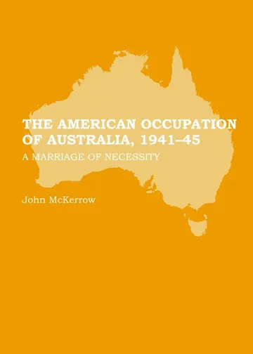 Cover of The American Occupation of Australia, 1941-45