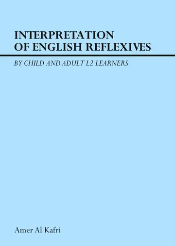Cover of Interpretation of English Reflexives by Child and Adult L2 Learners