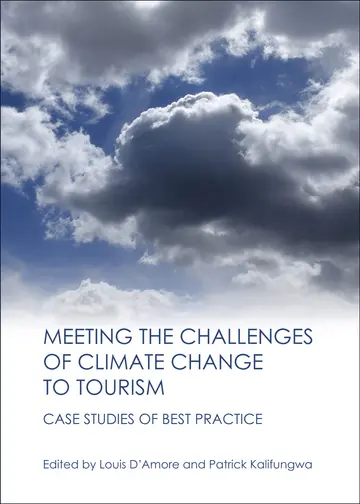 Cover of Meeting the Challenges of Climate Change to Tourism