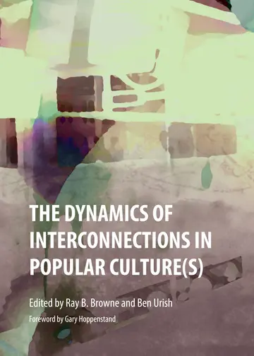Cover of The Dynamics of Interconnections in Popular Culture(s)
