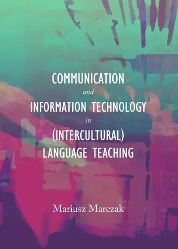 Cover of Communication and Information Technology in Intercultural Language Teaching