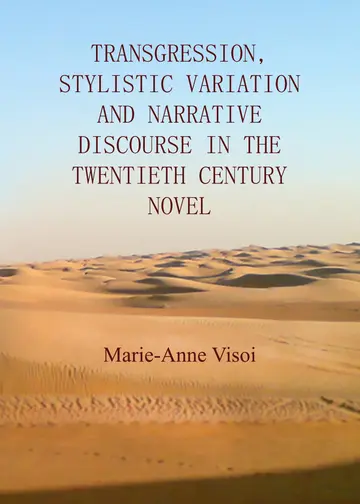 Cover of Transgression, Stylistic Variation and Narrative Discourse in the Twentieth Century Novel