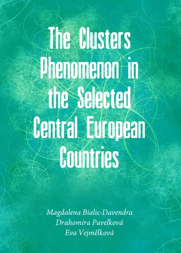 Cover of The Clusters Phenomenon in the Selected Central European Countries