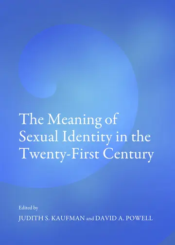 Cover of The Meaning of Sexual Identity in the Twenty-First Century