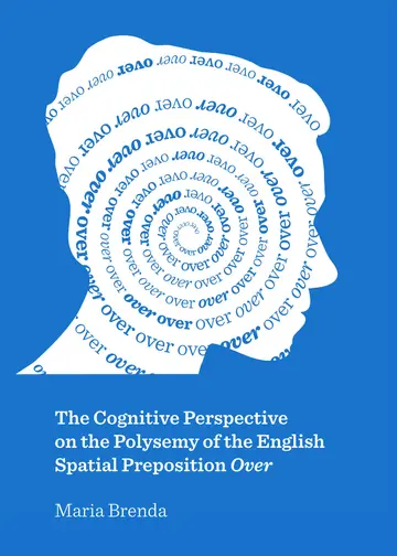 Cover of The Cognitive Perspective on the Polysemy of the English Spatial Preposition Over