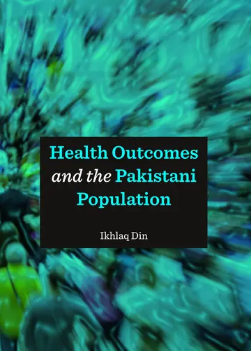 Cover of Health Outcomes and the Pakistani Population
