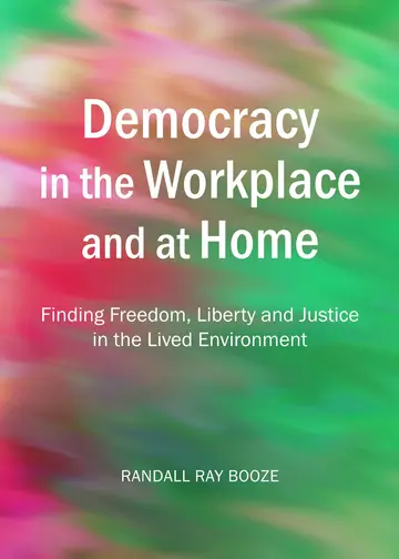 Cover of Democracy in the Workplace and at Home