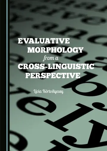 Cover of Evaluative Morphology from a Cross-Linguistic Perspective