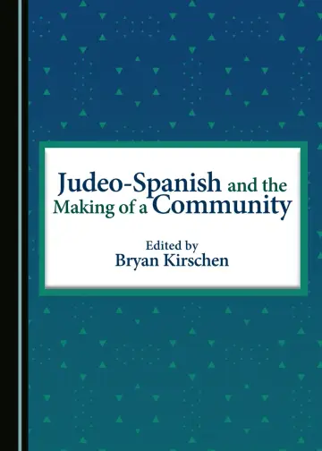 Cover of Judeo-Spanish and the Making of a Community