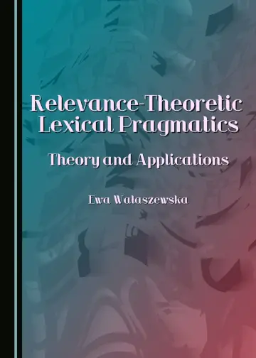 Cover of Relevance-Theoretic Lexical Pragmatics