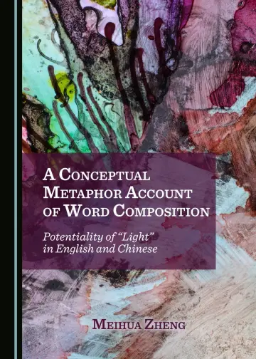 Cover of A Conceptual Metaphor Account of Word Composition
