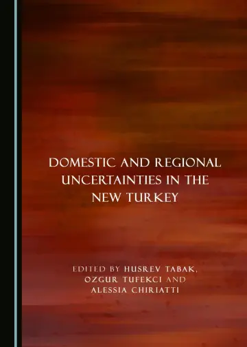 Cover of Domestic and Regional Uncertainties in the New Turkey