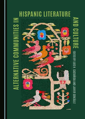 Cover of Alternative Communities in Hispanic Literature and Culture