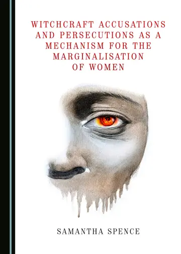 Cover of Witchcraft Accusations and Persecutions as a Mechanism for the Marginalisation of Women