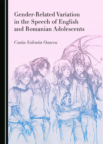 Cover of Gender-Related Variation in the Speech of English and Romanian Adolescents