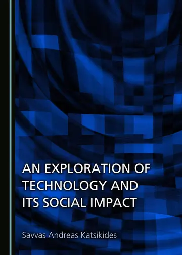 Cover of An Exploration of Technology and Its Social Impact