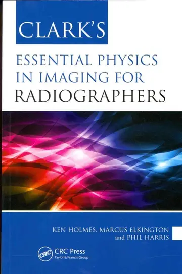 Cover of Clark's Essential Physics in Imaging for Radiographers